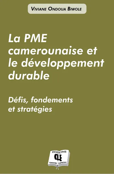 La PME camerounaise et le développement durable — Défis, fondements et stratégies