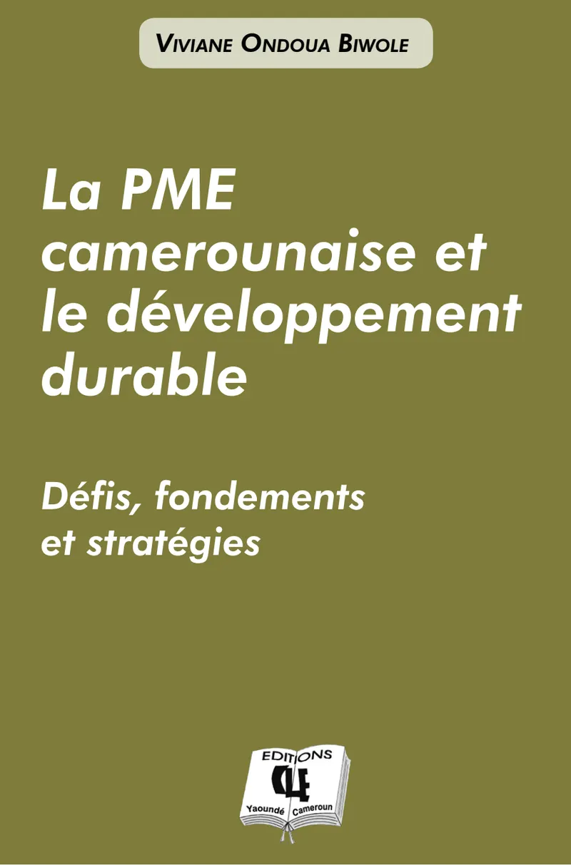 La PME camerounaise et le développement durable — Défis, fondements et stratégies